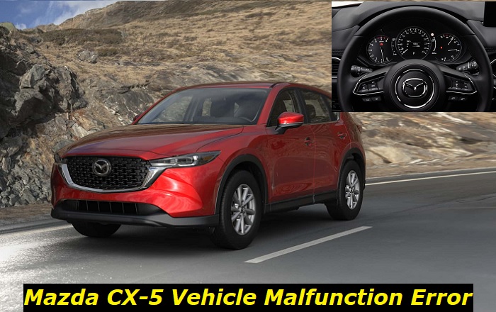 Mazda CX-5 vehicle malfunction error